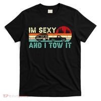 Camping RV Im Sexy And I Tow It RV Camper T-Shirt thumb 0