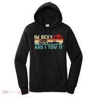 Camping RV Im Sexy And I Tow It RV Camper Women's Hoodie thumb 0