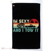 Camping RV Im Sexy And I Tow It RV Camper Golf Towel thumb 0