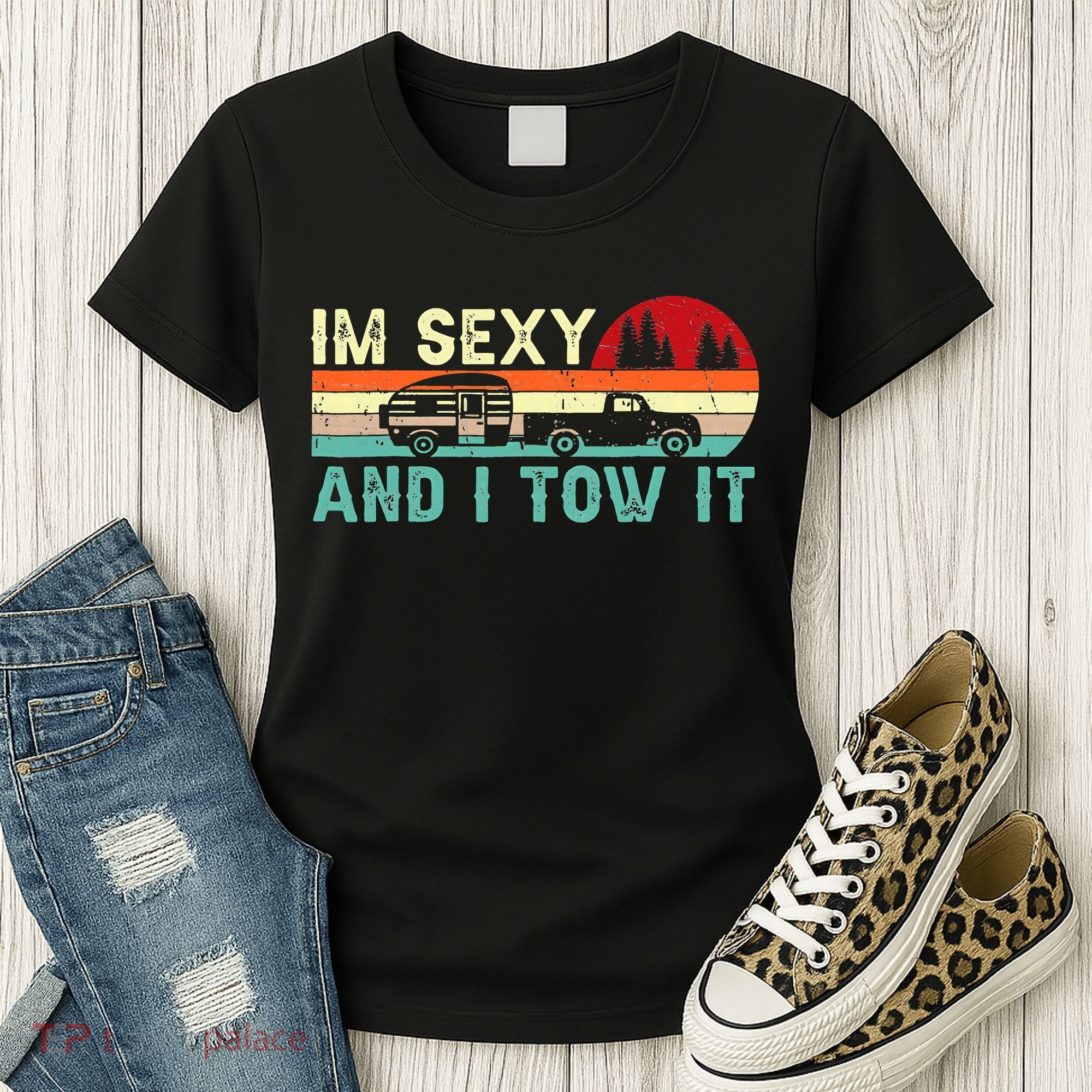 Camping RV Im Sexy And I Tow It RV Camper Women's T-Shirt