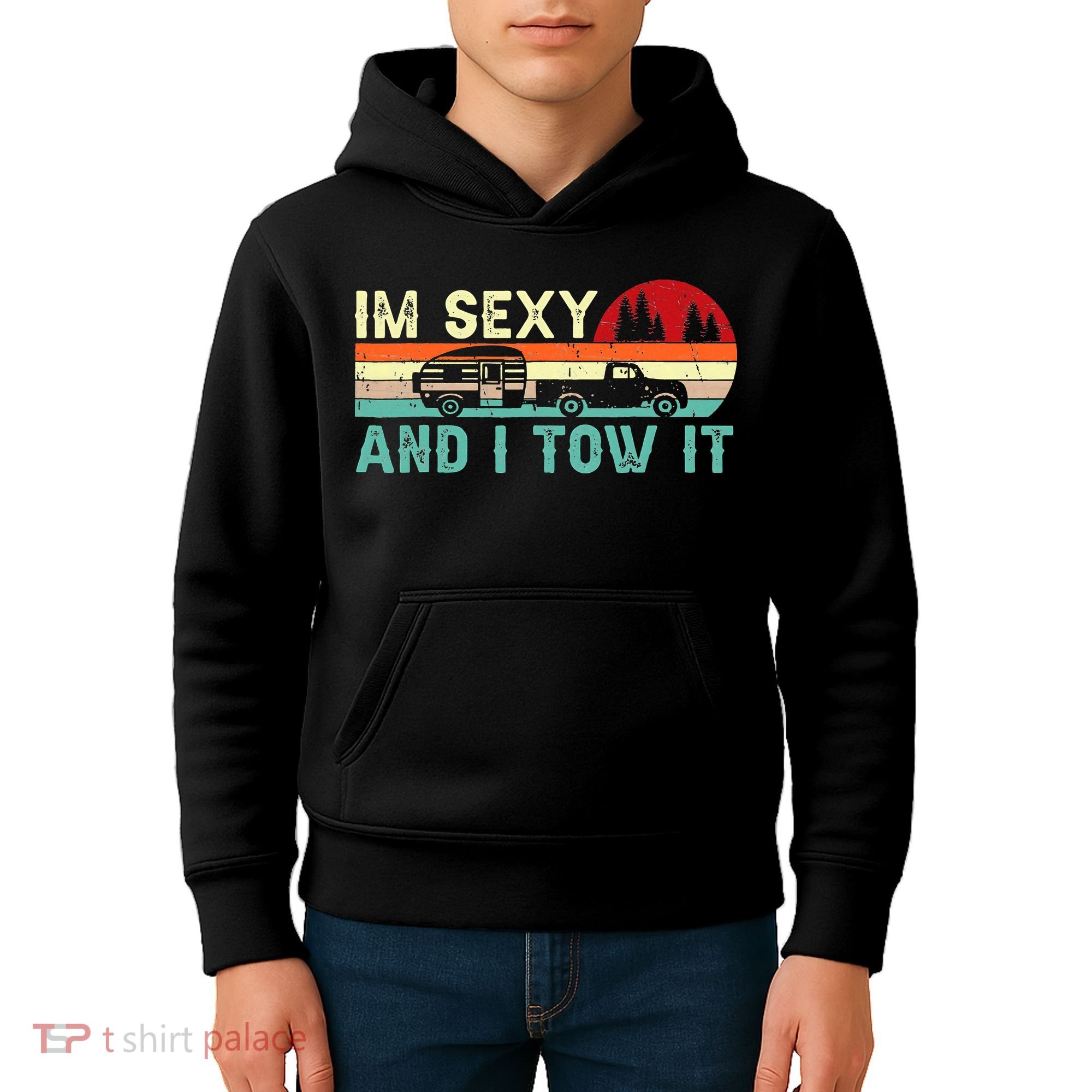 Camping RV Im Sexy And I Tow It RV Camper Kids Hoodie