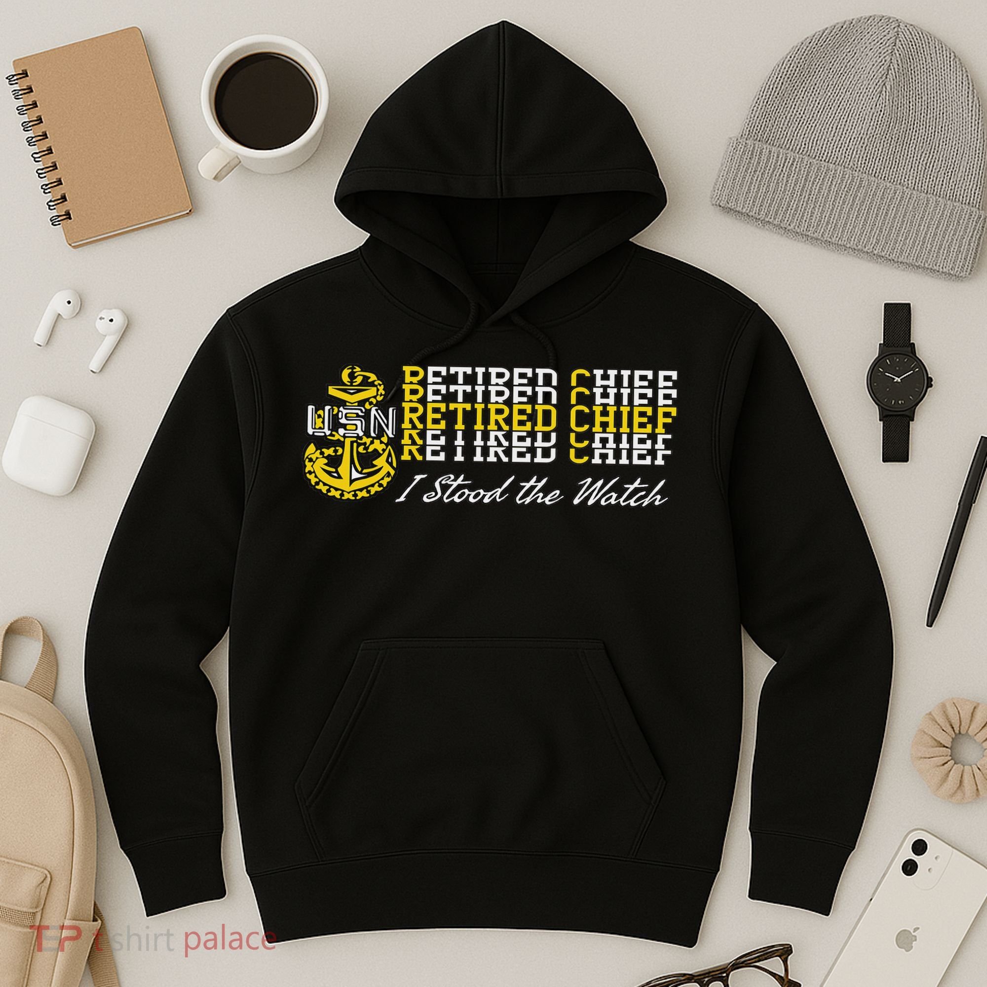 Chief Retired I Stood The Watch Hoodie