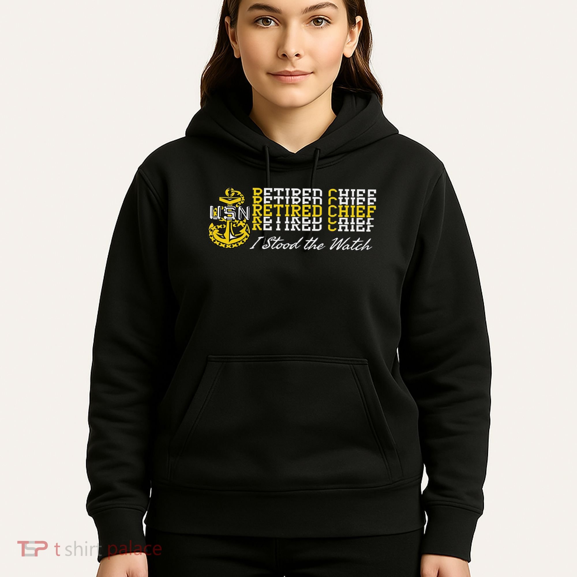 Chief Retired I Stood The Watch Hoodie