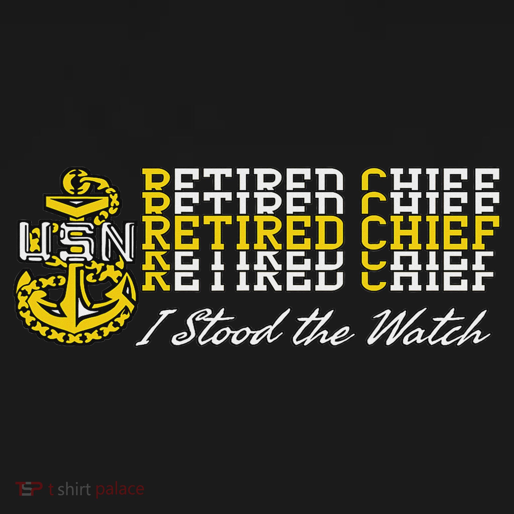 Chief Retired I Stood The Watch Sweatshirt