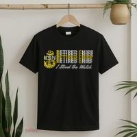 Chief Retired I Stood The Watch T-Shirt thumb 2