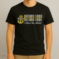 Chief Retired I Stood The Watch T-Shirt thumb 3