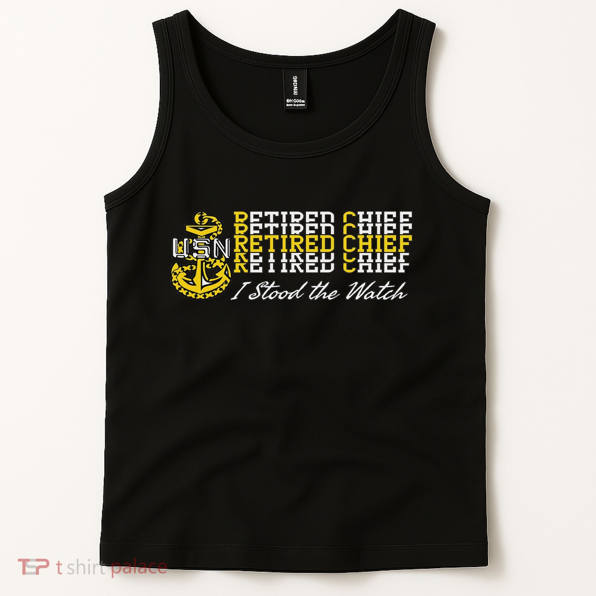 Chief Retired I Stood The Watch Tank Top