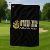 Chief Retired I Stood The Watch Golf Towel thumb 1