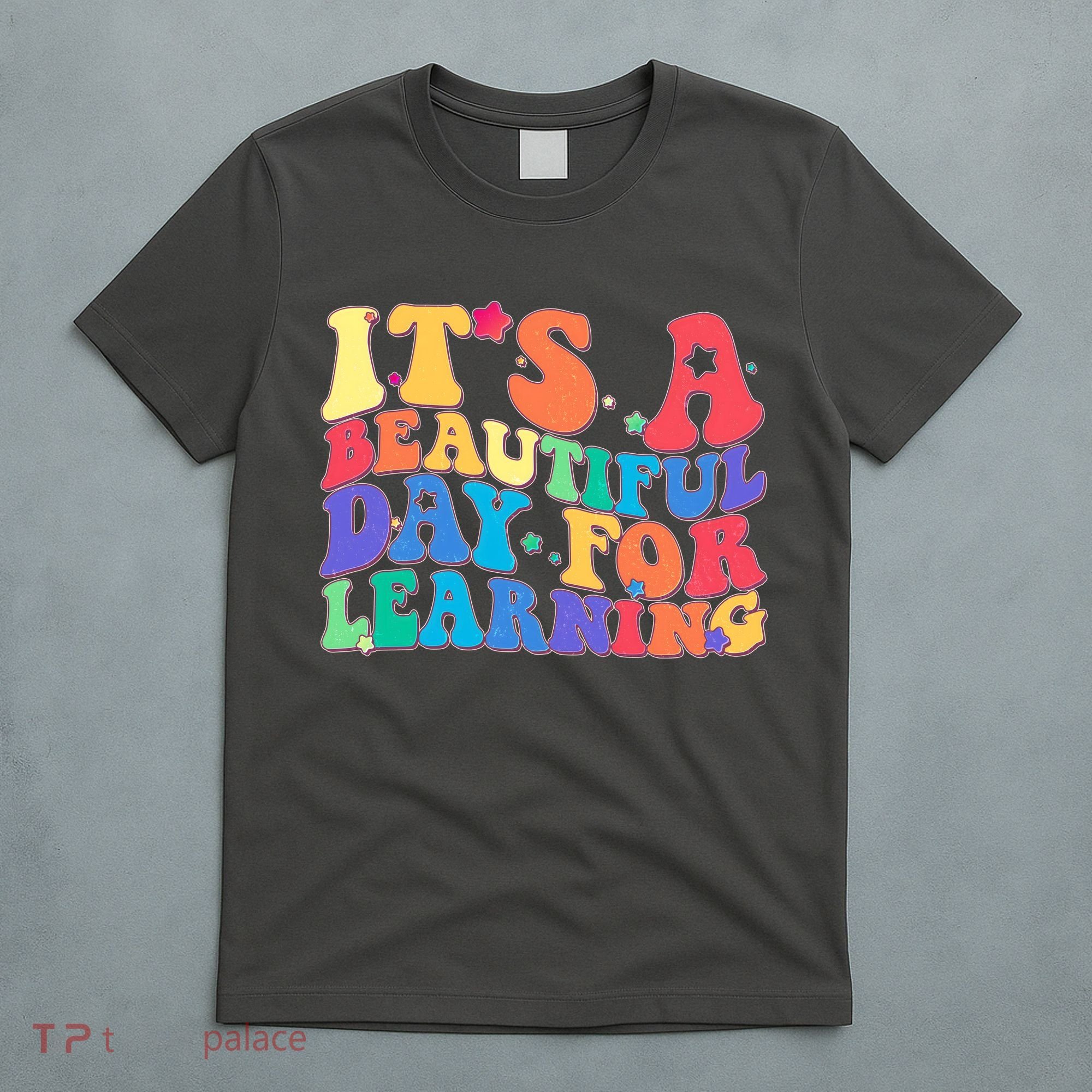Colorful Retro It's A Beautiful Day For Learning T-Shirt