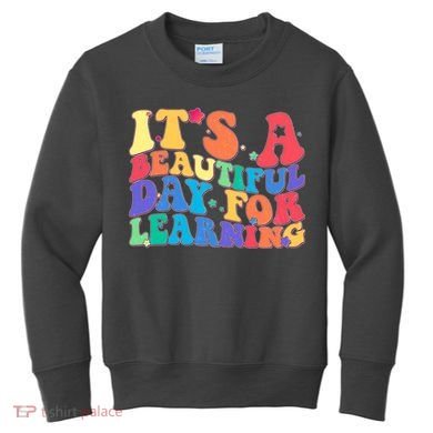Colorful Retro It's A Beautiful Day For Learning Kids Sweatshirt