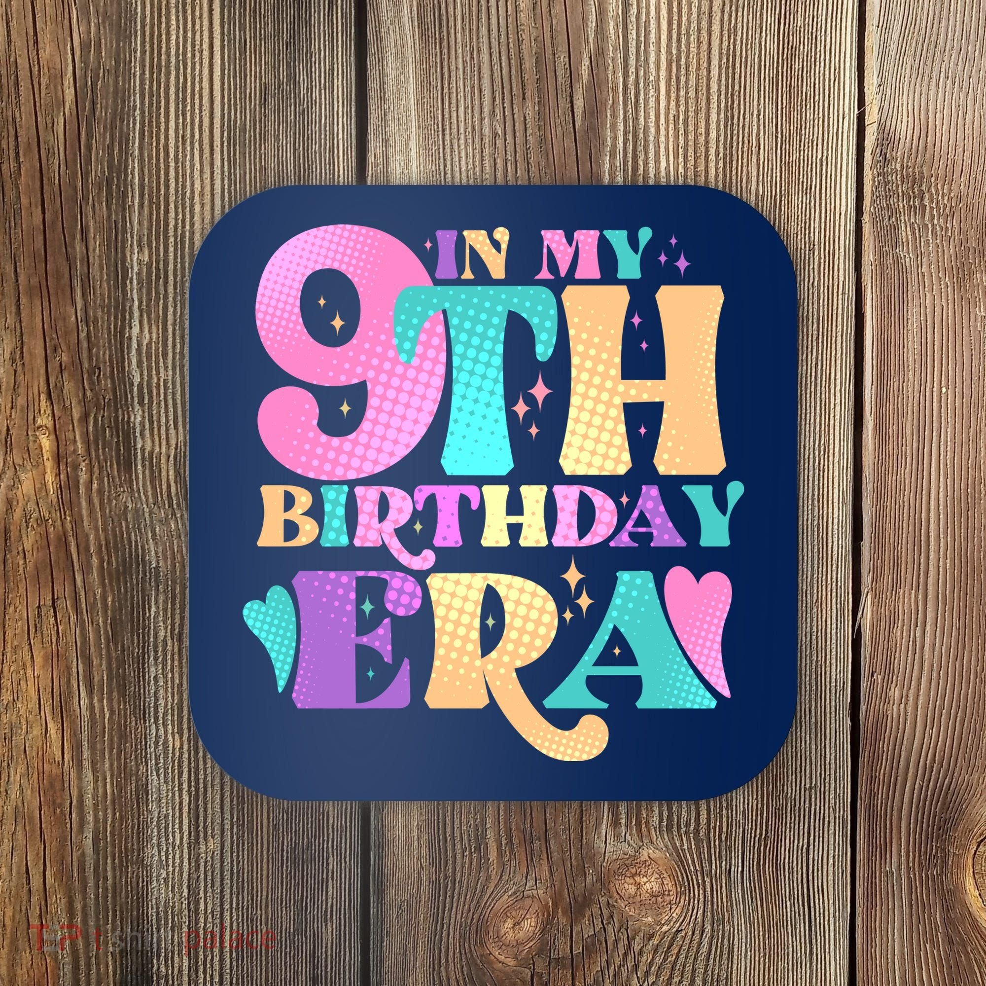 Cute Retro In My 9th Birthday Era Coaster