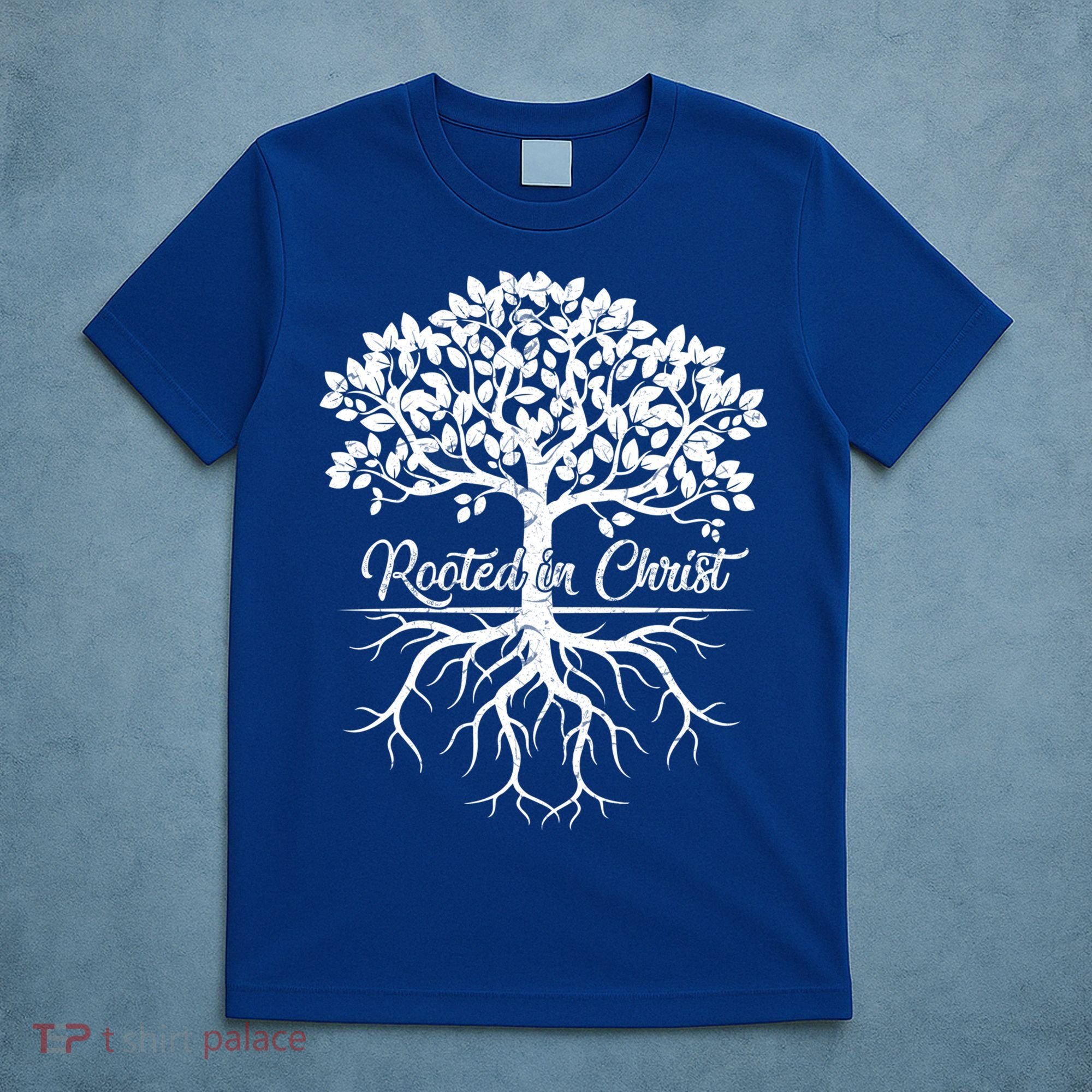 Cool Rooted In Chriscute Gift Christian Faith Gift Bible Verse Funny Gift T-Shirt