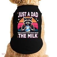 Cute Raccoon Just A Dad Who Always Came Back With The Milk Doggie Tank thumb 0