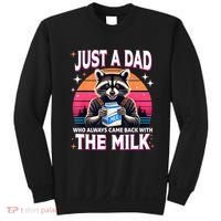 Cute Raccoon Just A Dad Who Always Came Back With The Milk Sweatshirt thumb 0