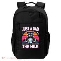 Cute Raccoon Just A Dad Who Always Came Back With The Milk Backpack thumb 0