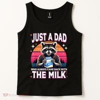 Cute Raccoon Just A Dad Who Always Came Back With The Milk Tank Top thumb 2