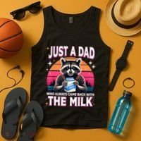 Cute Raccoon Just A Dad Who Always Came Back With The Milk Tank Top thumb 4