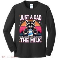 Cute Raccoon Just A Dad Who Always Came Back With The Milk Kids Long Sleeve Shirt thumb 0
