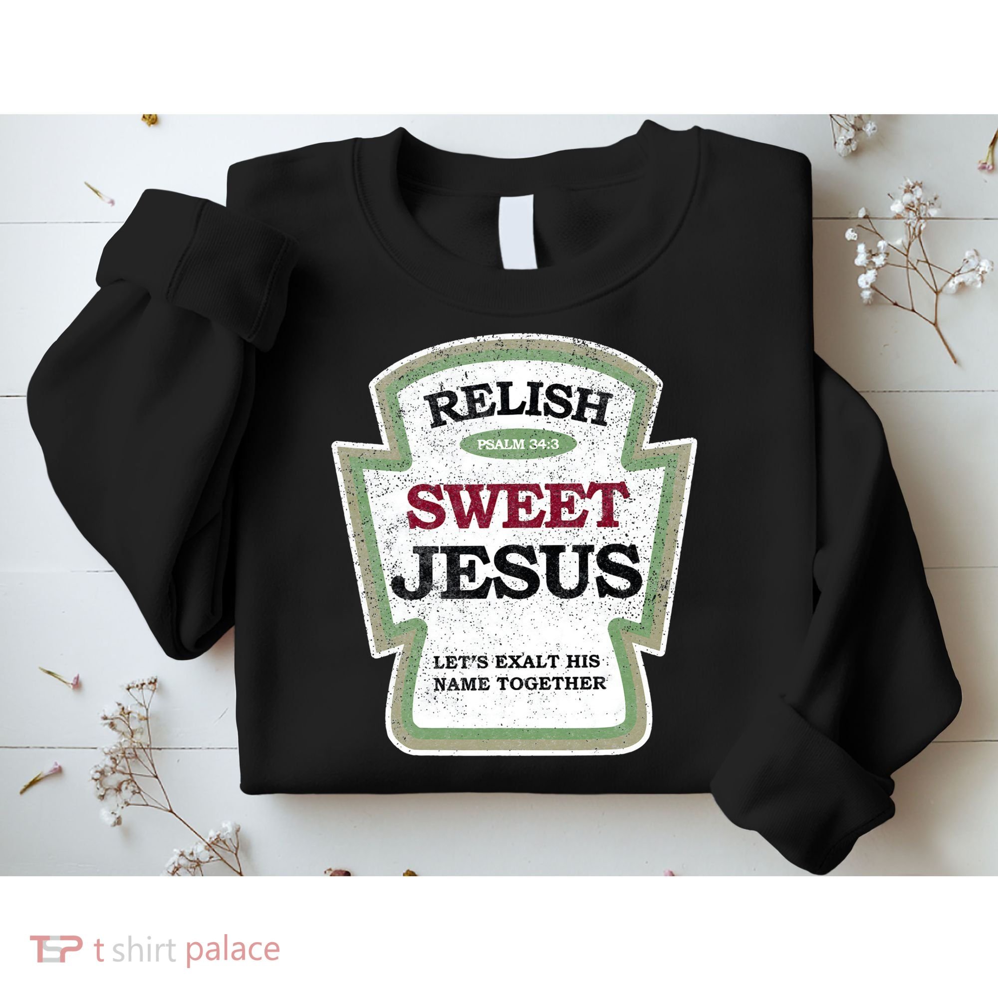 Christian Relish Jesus Sweatshirt