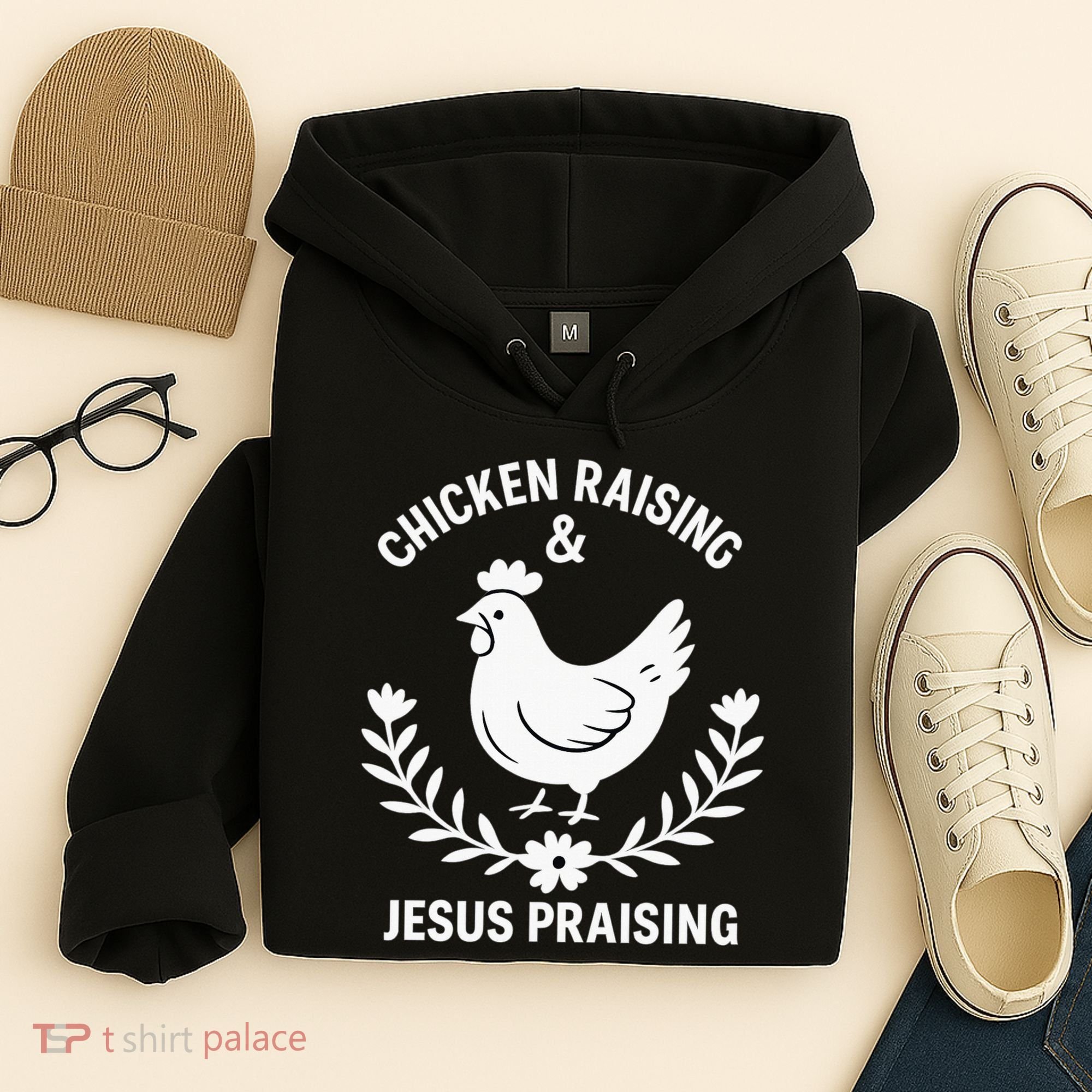Chicken Raising & Jesus Praising Hoodie