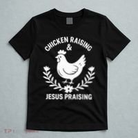 Chicken Raising & Jesus Praising T-Shirt thumb 5