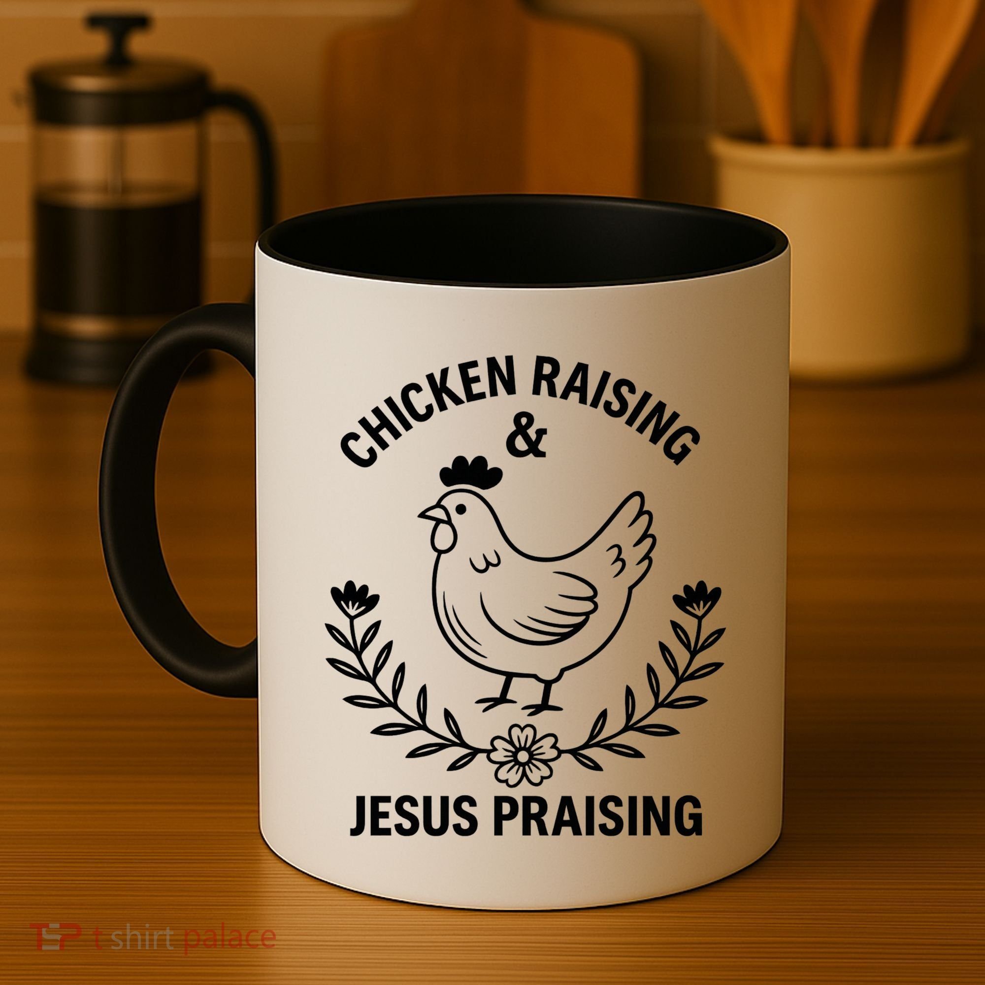 Chicken Raising & Jesus Praising Coffee Mug