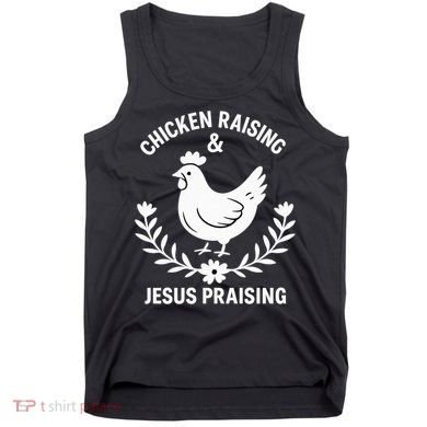 Chicken Raising & Jesus Praising Tank Top