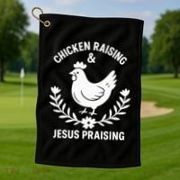 Chicken Raising & Jesus Praising Golf Towel thumb 1