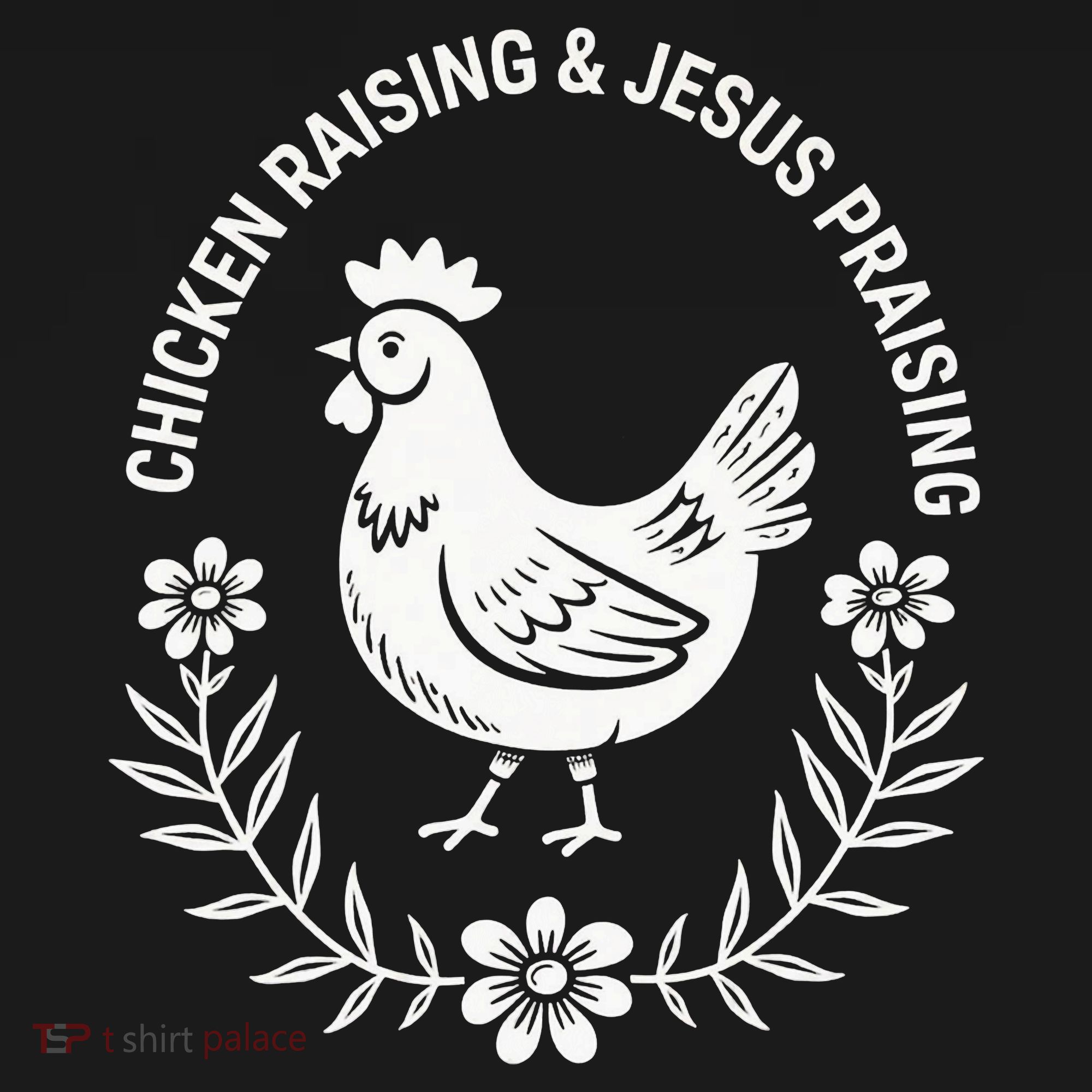 Chicken Raising & Jesus Praising Sweatshirt