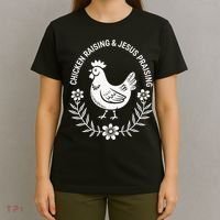 Chicken Raising & Jesus Praising T-Shirt thumb 4