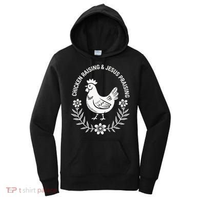 Chicken Raising & Jesus Praising Women's Hoodie