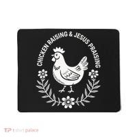 Chicken Raising & Jesus Praising Mousepad thumb 0