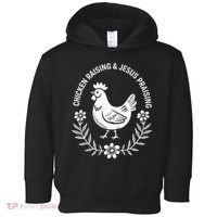 Chicken Raising & Jesus Praising Toddler Hoodie thumb 0