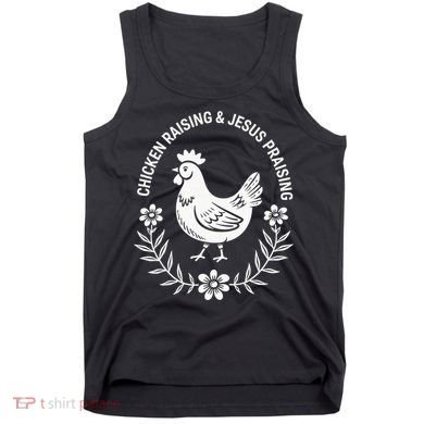 Chicken Raising & Jesus Praising Tank Top