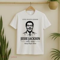 Civil Rights Leader Jesse Jackson 1941-2026 Keep Hope Alive T-Shirt thumb 2