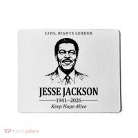 Civil Rights Leader Jesse Jackson 1941-2026 Keep Hope Alive Mousepad thumb 0