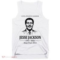 Civil Rights Leader Jesse Jackson 1941-2026 Keep Hope Alive Tank Top thumb 0