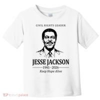 Civil Rights Leader Jesse Jackson 1941-2026 Keep Hope Alive Toddler T-Shirt thumb 0