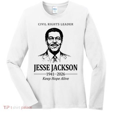 Civil Rights Leader Jesse Jackson 1941-2026 Keep Hope Alive Women's Long Sleeve Shirt