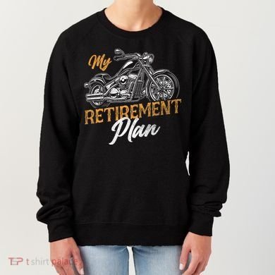 Classic Retired Motorcycle Biker My Retirement Plan Grandpa Women's Sweatshirt