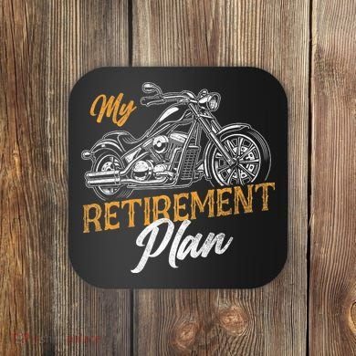 Classic Retired Motorcycle Biker My Retirement Plan Grandpa Coaster