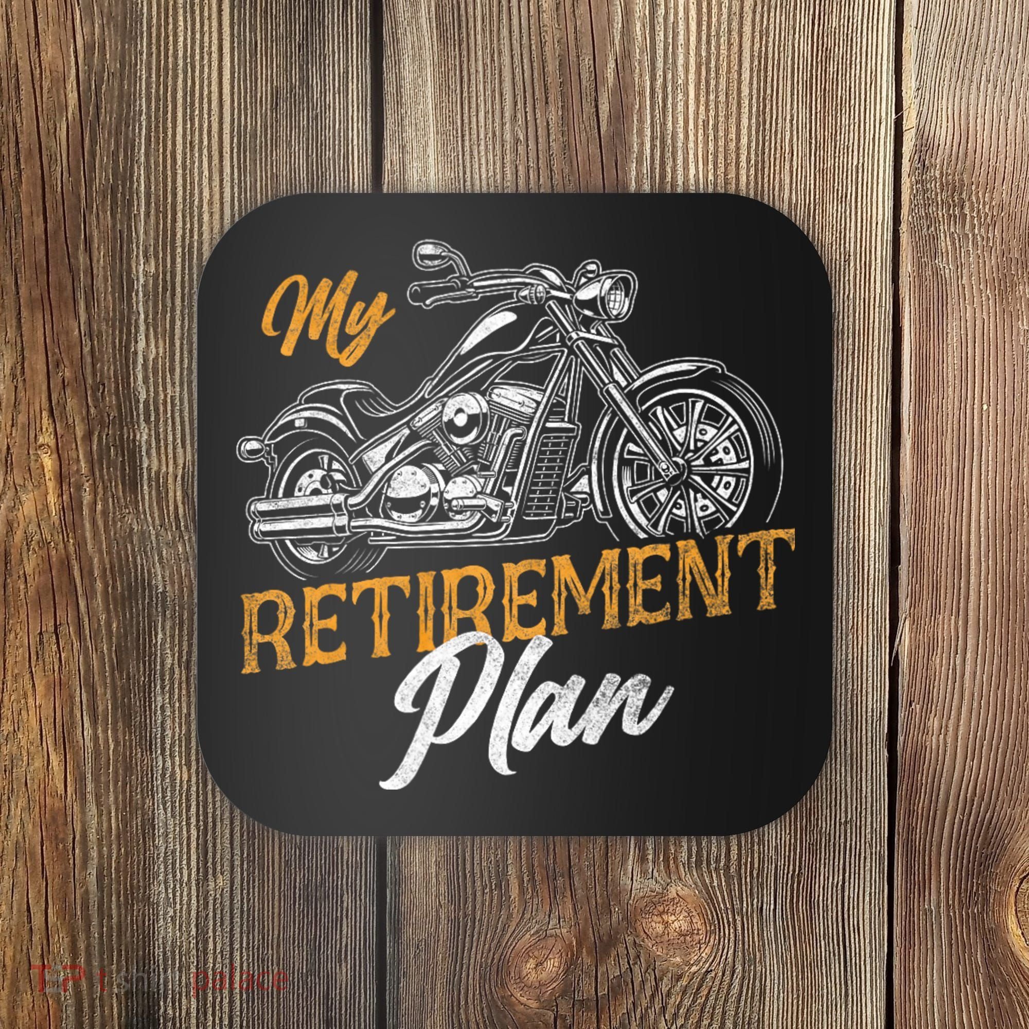 Classic Retired Motorcycle Biker My Retirement Plan Grandpa Coaster