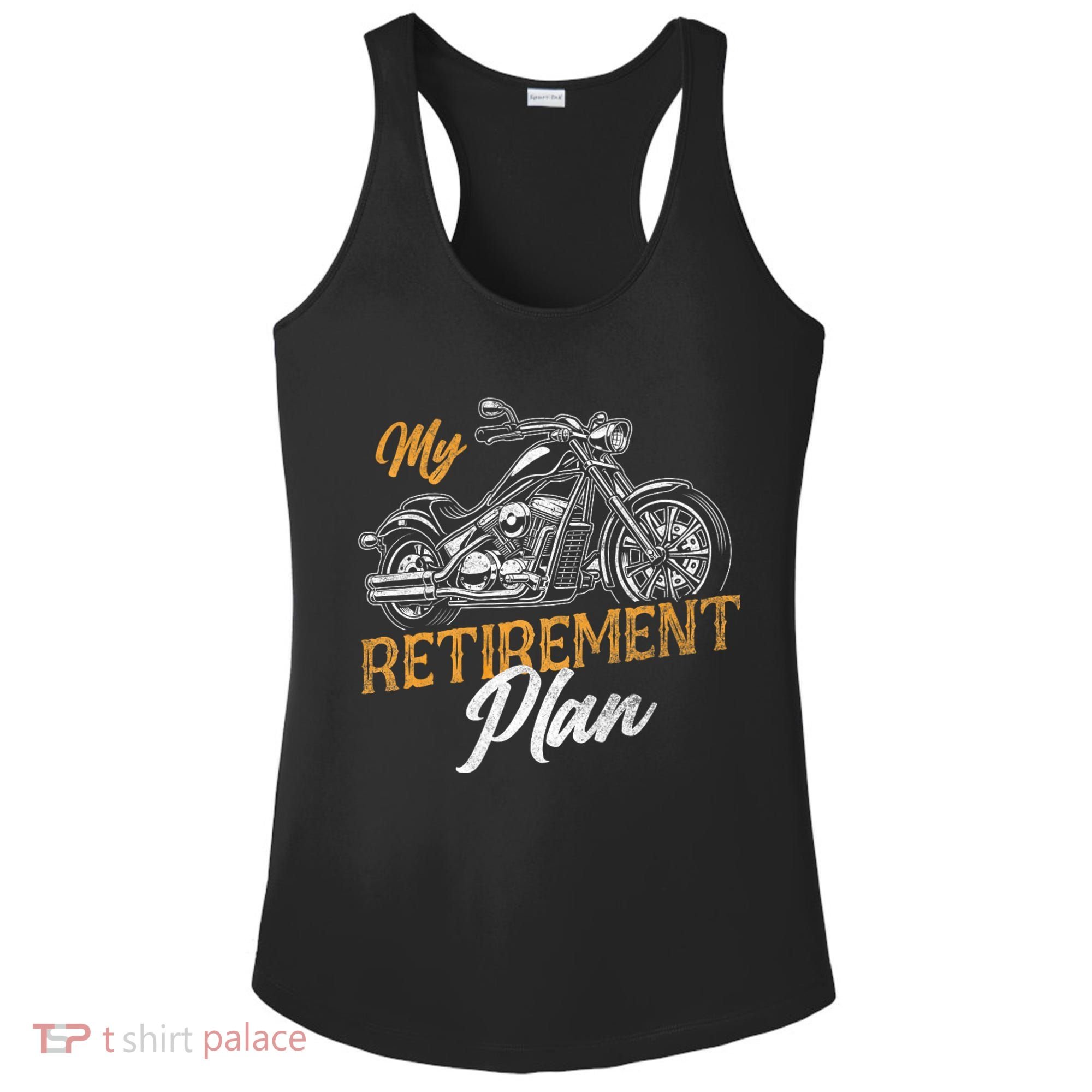 Classic Retired Motorcycle Biker My Retirement Plan Grandpa Ladies PosiCharge Competitor Racerback Tank