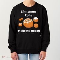 Cinnamon Rolls Make Me Happy Dessert Breakfast Brunch Gift Women's Sweatshirt thumb 0