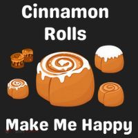 Cinnamon Rolls Make Me Happy Dessert Breakfast Brunch Gift Women's Sweatshirt thumb 2