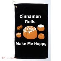 Cinnamon Rolls Make Me Happy Dessert Breakfast Brunch Gift Golf Towel thumb 0