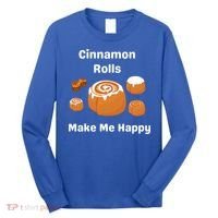 Cinnamon Rolls Make Me Happy Dessert Breakfast Brunch Gift Long Sleeve Shirt thumb 0