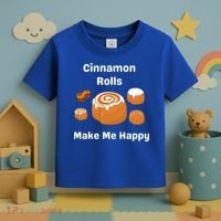 Cinnamon Rolls Make Me Happy Dessert Breakfast Brunch Gift Toddler T-Shirt thumb 3