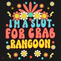 Crab Rangoon Meme - I'm A Slut For Crab Rangoon Hoodie thumb 2