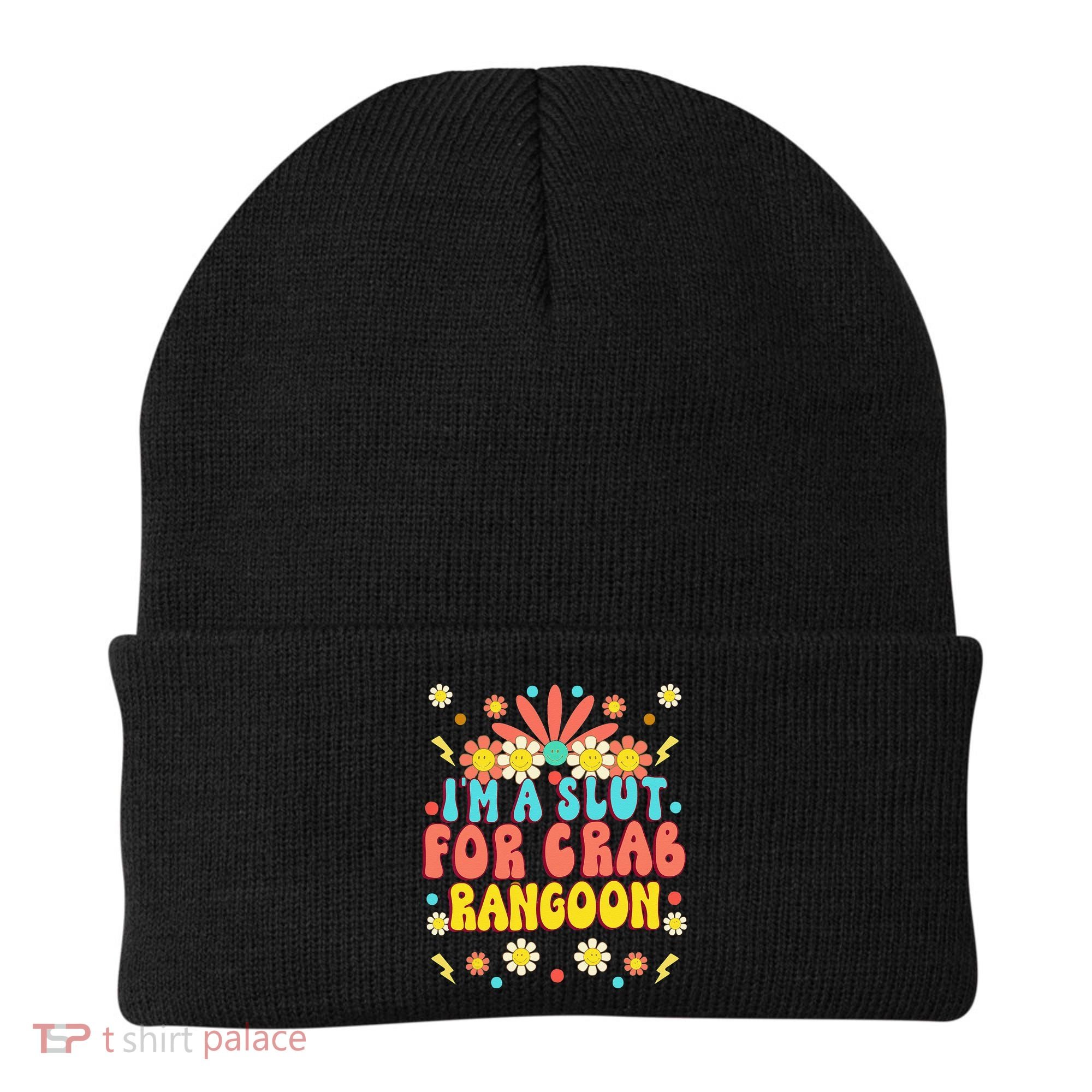 Crab Rangoon Meme - I'm A Slut For Crab Rangoon Beanie